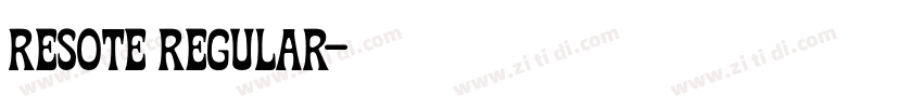 ResotE Regular字体转换 ResotE Regular字体转换